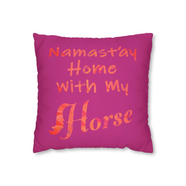 "Namast'ay Home With My Horse" - Marbled Orange & Fuchsia on Pink Pillow COVER - Image 2