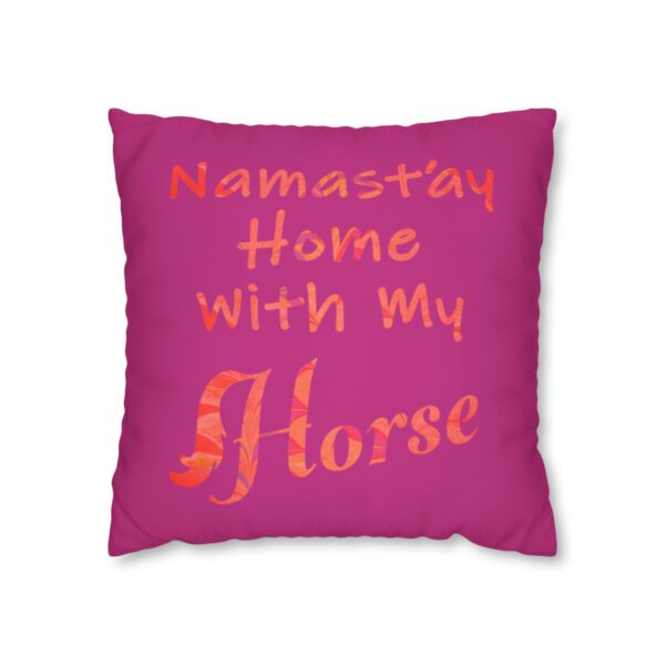 "Namast'ay Home With My Horse" - Marbled Orange & Fuchsia on Pink Pillow COVER - Image 8