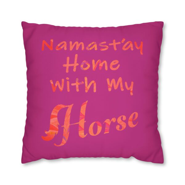 "Namast'ay Home With My Horse" - Marbled Orange & Fuchsia on Pink Pillow COVER - Image 29